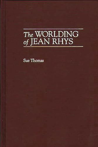 Beispielbild fr The Worlding of Jean Rhys zum Verkauf von Better World Books