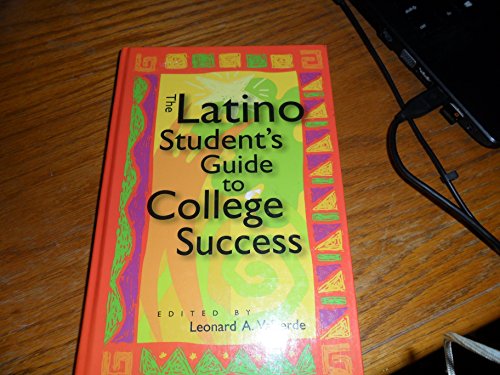 Imagen de archivo de The Latino Student's Guide to College Success a la venta por Better World Books