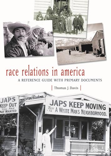 Beispielbild fr Race Relations in America : A Reference Guide with Primary Documents zum Verkauf von Better World Books