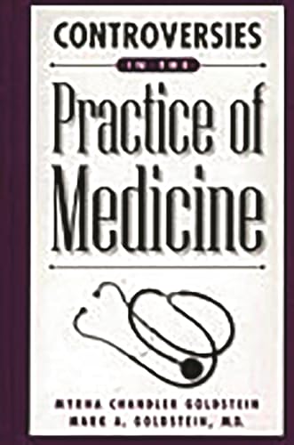 9780313311314: Controversies in the Practice of Medicine (Contemporary Controversies)