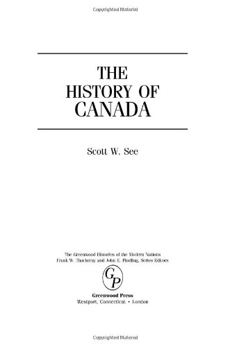 Beispielbild fr The History of Canada (Greenwood Histories of the Modern Nations) zum Verkauf von More Than Words