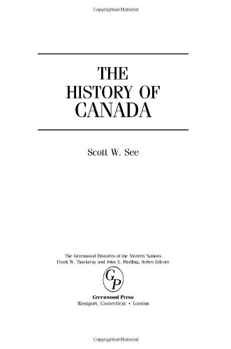 9780313311390: The History of Canada (Greenwood Histories of the Modern Nations)