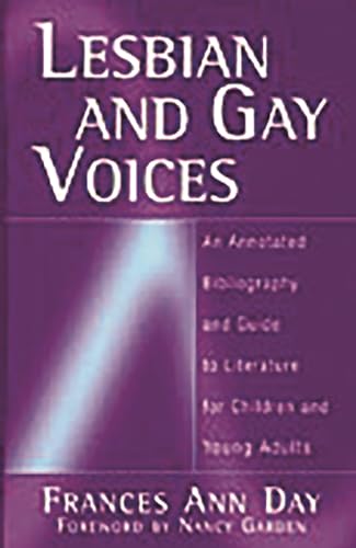 Beispielbild fr Lesbian and Gay Voices: An Annotated Bibliography and Guide to Literature for Children and Young Adults zum Verkauf von More Than Words