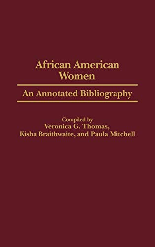9780313312632: African American Women: An Annotated Bibliography
