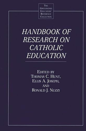 Stock image for Handbook of Research on Catholic Education for sale by Better World Books