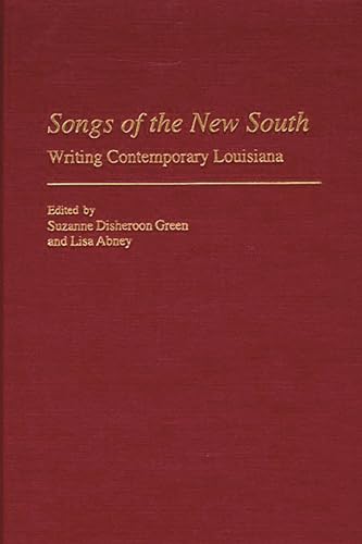 Songs of the New South: Writing Contemporary Louisiana