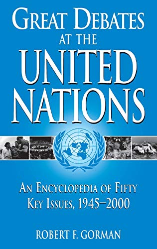 Stock image for Great Debates at the United Nations : An Encyclopedia of Fifty Key Issues, 1945-2000 for sale by Better World Books: West