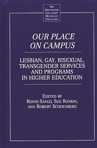 Stock image for Our Place on Campus: Lesbian, Gay, Bisexual, Transgender Services and Programs in Higher Education for sale by ThriftBooks-Atlanta