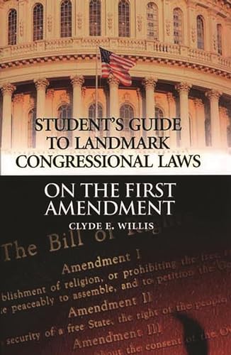 Stock image for Student's Guide to Landmark Congressional Laws on the First Amendment for sale by The Book Cellar, LLC