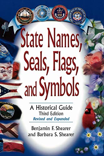 Beispielbild fr State Names, Seals, Flags, and Symbols : A Historical Guide zum Verkauf von Better World Books