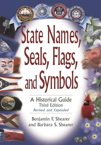 9780313315343: State Names, Seals, Flags, and Symbols: A Historical Guide