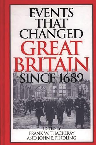 Imagen de archivo de Events that Changed Great Britain Since 1689: a la venta por suffolkbooks