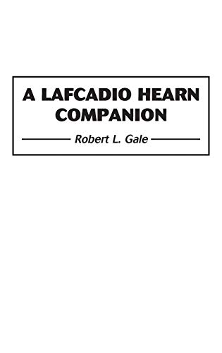 Stock image for A Lafcadio Hearn Companion for sale by suffolkbooks