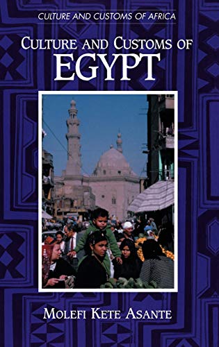 Beispielbild fr Culture and Customs of Egypt zum Verkauf von Better World Books