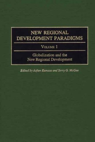 9780313317651: New Regional Development Paradigms: Volume 1, Globalization and the New Regional Development: 001 (Contributions in Economics and Economic History, 225)