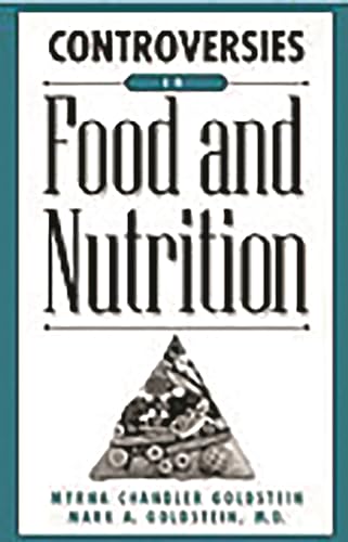 9780313317873: Controversies in Food and Nutrition (Contemporary Controversies)