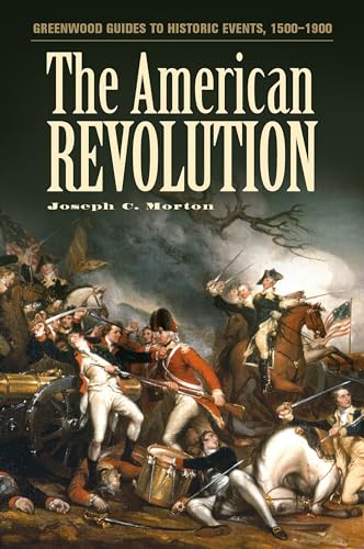 9780313317927: The American Revolution (Greenwood Guides to Historic Events 1500-1900)