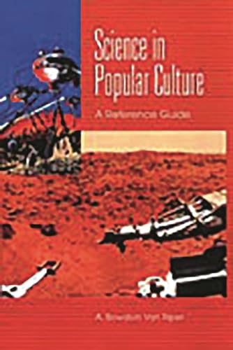 Stock image for Science in Popular Culture : A Reference Guide for sale by Better World Books
