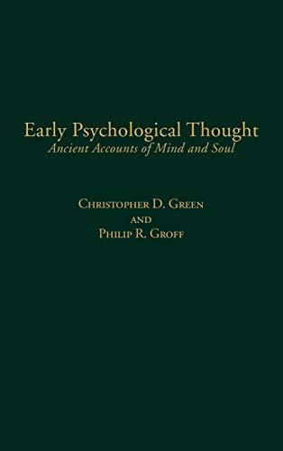 Imagen de archivo de Early Psychological Thought: Ancient Accounts of Mind and Soul a la venta por Simply Read Books