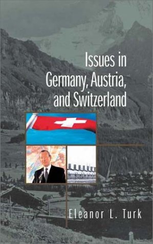 Issues in Germany, Austria, and Switzerland (9780313318573) by Turk, Eleanor L.