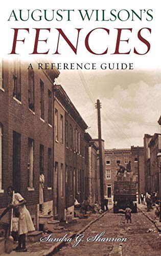 Imagen de archivo de August Wilson's Fences: A Reference Guide (Greenwood Guides to Literature) a la venta por Bestsellersuk