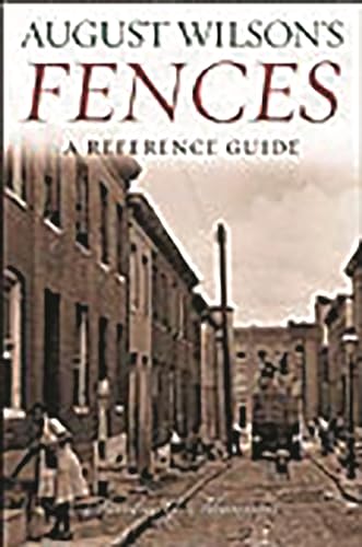 9780313318801: August Wilson's Fences: A Reference Guide