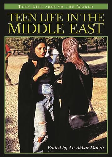 9780313318931: Teen Life in the Middle East