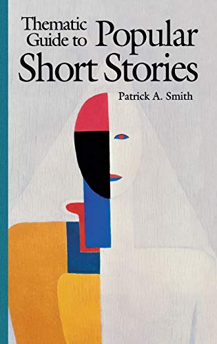 9780313318979: Thematic Guide to Popular Short Stories
