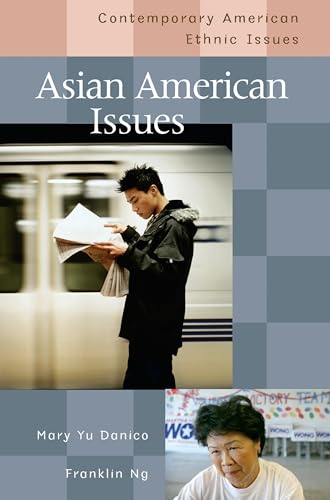 9780313319655: Asian American Issues (Contemporary American Ethnic Issues)