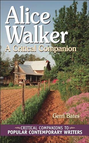 Alice Walker: A Critical Companion (Critical Companions to Popular Contemporary Writers) - Gerri Bates