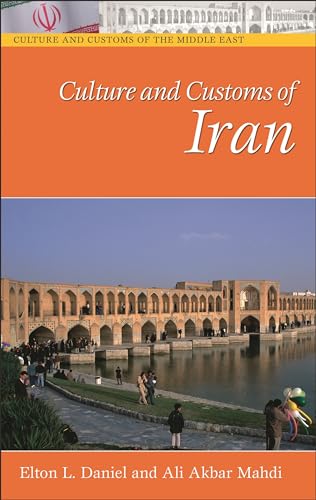 Beispielbild fr Culture and Customs of Iran (Cultures and Customs of the World) zum Verkauf von HPB Inc.