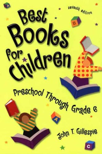 Stock image for Best Books for Children : Preschool Through Grade 6, 7th Edition for sale by Better World Books