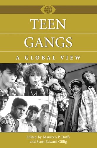 Imagen de archivo de Teen Gangs: A Global View (A World View of Social Issues) a la venta por SecondSale