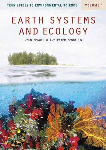 9780313321849: Teen Guides to Environmental Science (001): Earth Systems and Ecology, Volume I