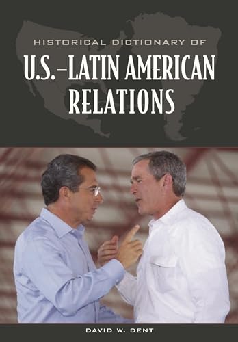 Stock image for Historical Dictionary of U. S. -Latin American Relations for sale by Better World Books: West