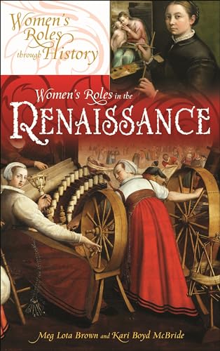 Beispielbild fr Women's Roles in the Renaissance zum Verkauf von Better World Books