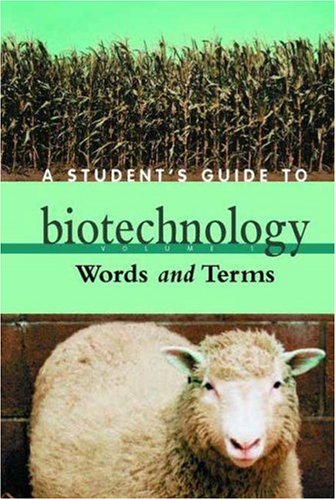 Beispielbild fr A Student's Guide to Biotechnology: Words and Terms, Volume I zum Verkauf von -OnTimeBooks-