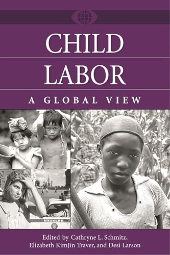 Imagen de archivo de Child Labor: A Global View a la venta por ThriftBooks-Dallas