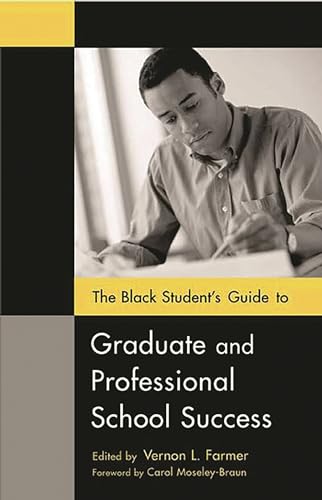 Beispielbild fr The Black Student's Guide to Graduate and Professional School Success zum Verkauf von Better World Books