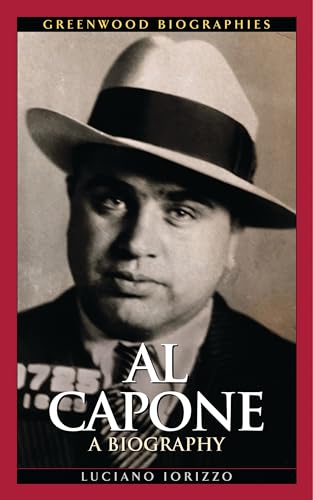 9780313323171: Al Capone: A Biography (Greenwood Biographies)