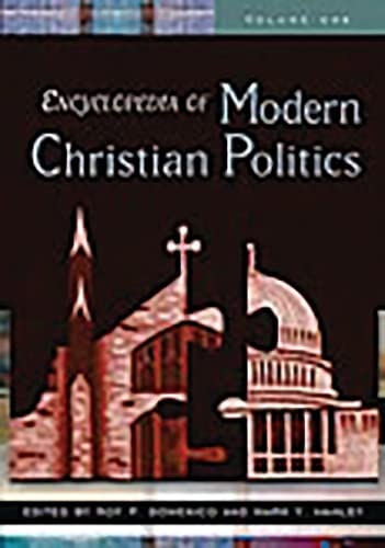 Stock image for Encyclopedia of Modern Christian Politics [Two Volumes] for sale by Revaluation Books