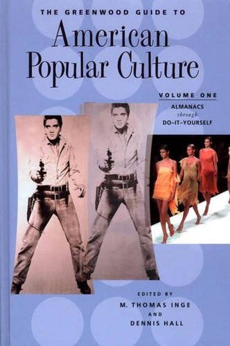 9780313323676: The Greenwood Guide to American Popular Culture, Vol. 1: Almanacs through Do-It-Yourself