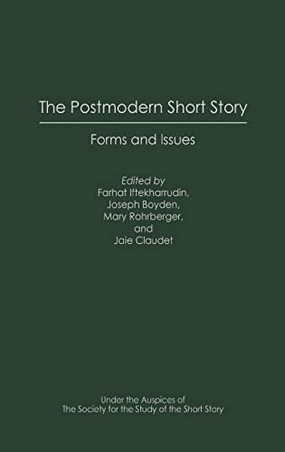 

The Postmodern Short Story: Forms and Issues (Contributions to the Study of World Literature)
