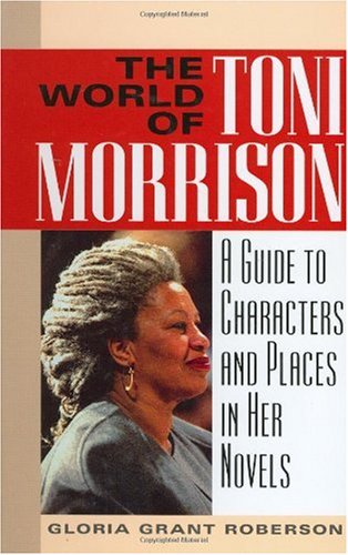 Stock image for The World of Toni Morrison: A Guide to Characters and Places in Her Novels for sale by More Than Words