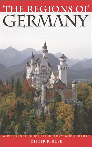 Imagen de archivo de The Regions of Germany : A Reference Guide to History and Culture a la venta por Better World Books