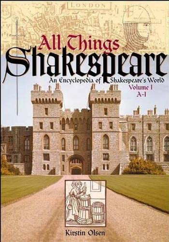 Imagen de archivo de All Things Shakespeare : An Encyclopedia of Shakespeare's World a la venta por Better World Books