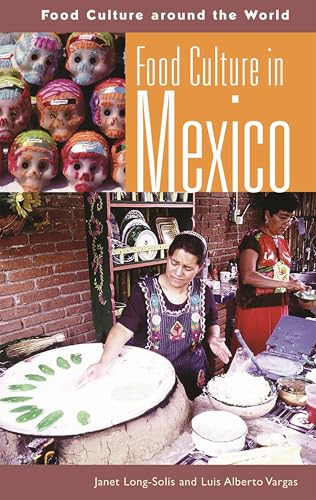 9780313324314: Food Culture In Mexico