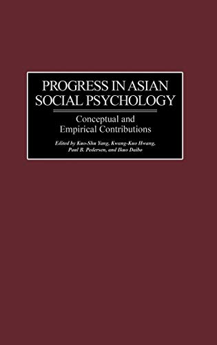 9780313324635: Progress in Asian Social Psychology: Conceptual and Empirical Contributions