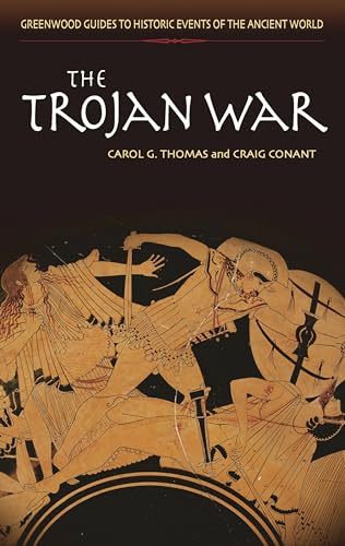 Stock image for The Trojan War (Greenwood Guides to Historic Events of the Ancient World) for sale by SecondSale