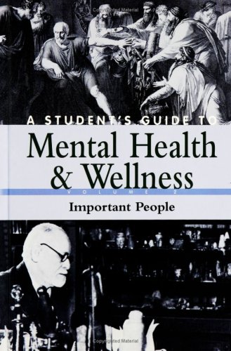 Beispielbild fr A Student's Guide to Mental Health & Wellness: Volume 2, Important People zum Verkauf von Booksavers of MD